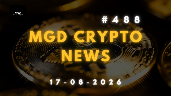 MGD Crypto Newsletter #488-17/08/2026